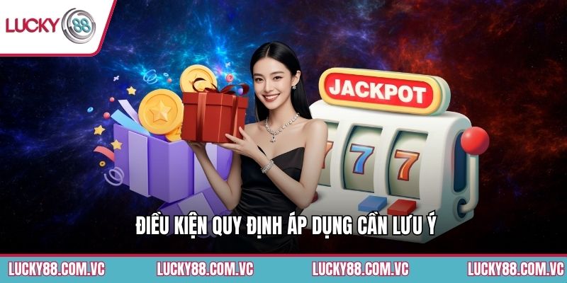 Điều kiện quy định áp dụng cần lưu ý