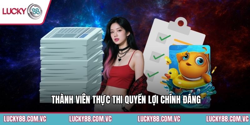 Thành viên thực thi quyền lợi chính đáng